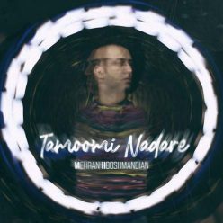 Mehran Hooshmandian   –  Tamoomi Nadare